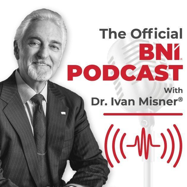 Official BNI Podcasts On Bringing Visitors